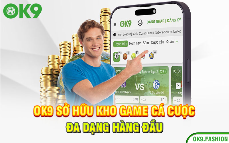 Ok9 sở hữu kho game cá cược đa dạng hàng đầu