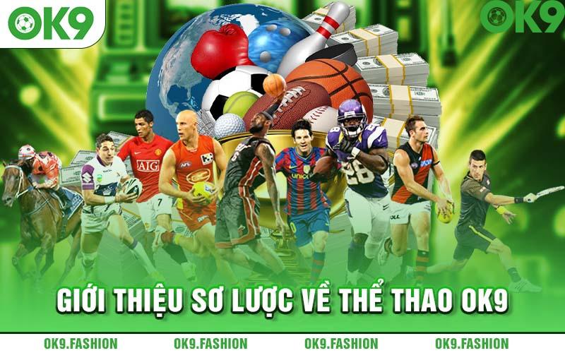 Giới thiệu sơ lược về thể thao OK9