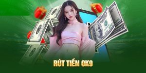 rút tiền OK9